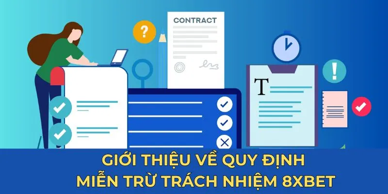 Giới thiệu về quy định miễn trừ trách nhiệm 8xbet