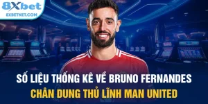 số liệu thống kê về bruno fernandes